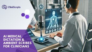 AI Medical Dictation & Ambient Scribes for Clinicians