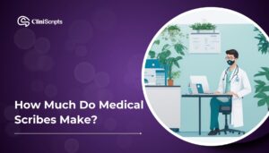 How much do medical scribes make – salary and earning insights
