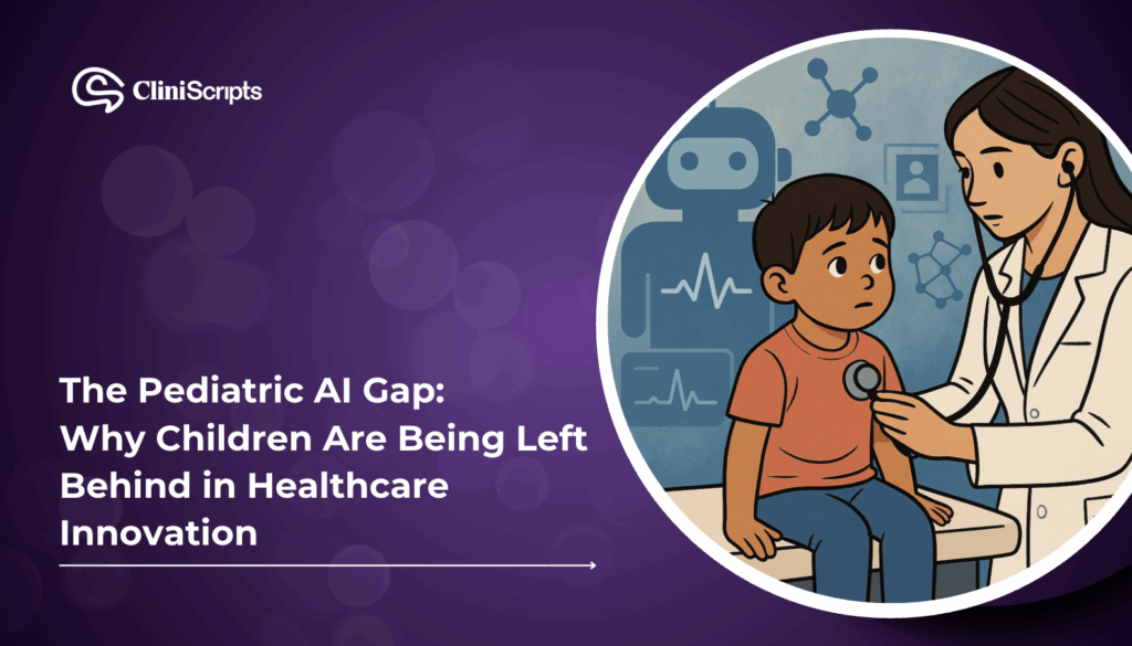 The Pediatric AI Gap Why Children Are Being Left Behind in Healthcare